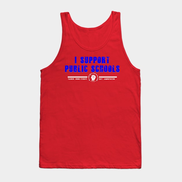 BCW I Support Public Schools (Blue Text) Tank Top by BlueCollarWriter